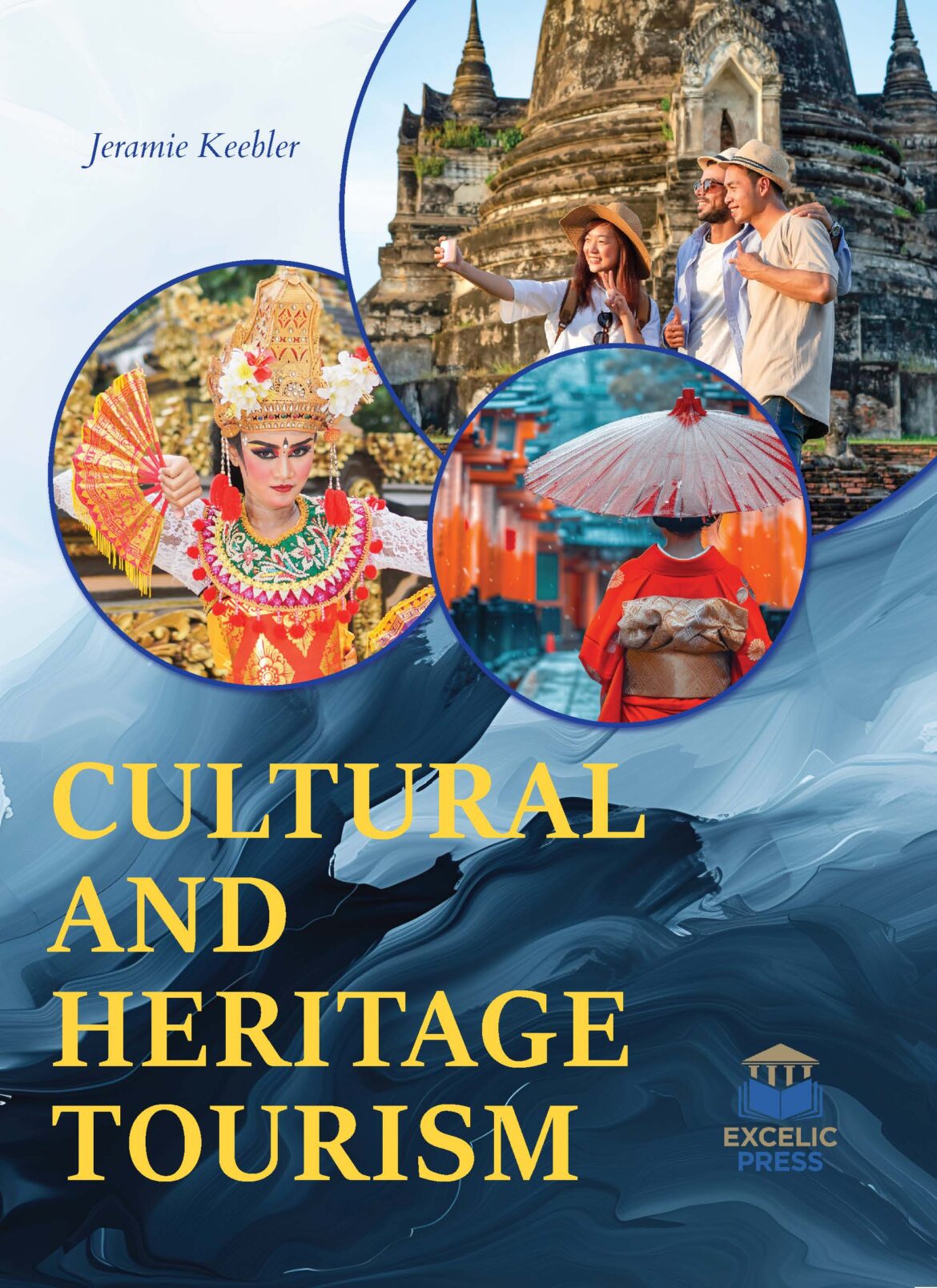 Cultural And Heritage Tourism Excelic Press