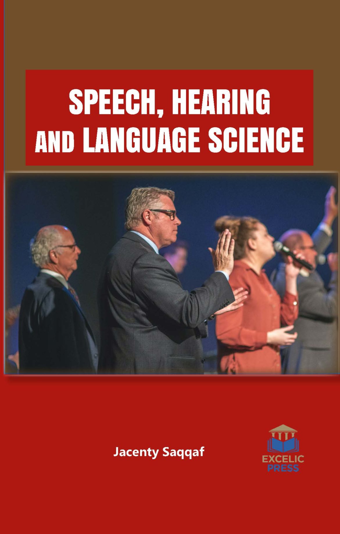 Speech, Hearing and Language Sciences Excelic Press