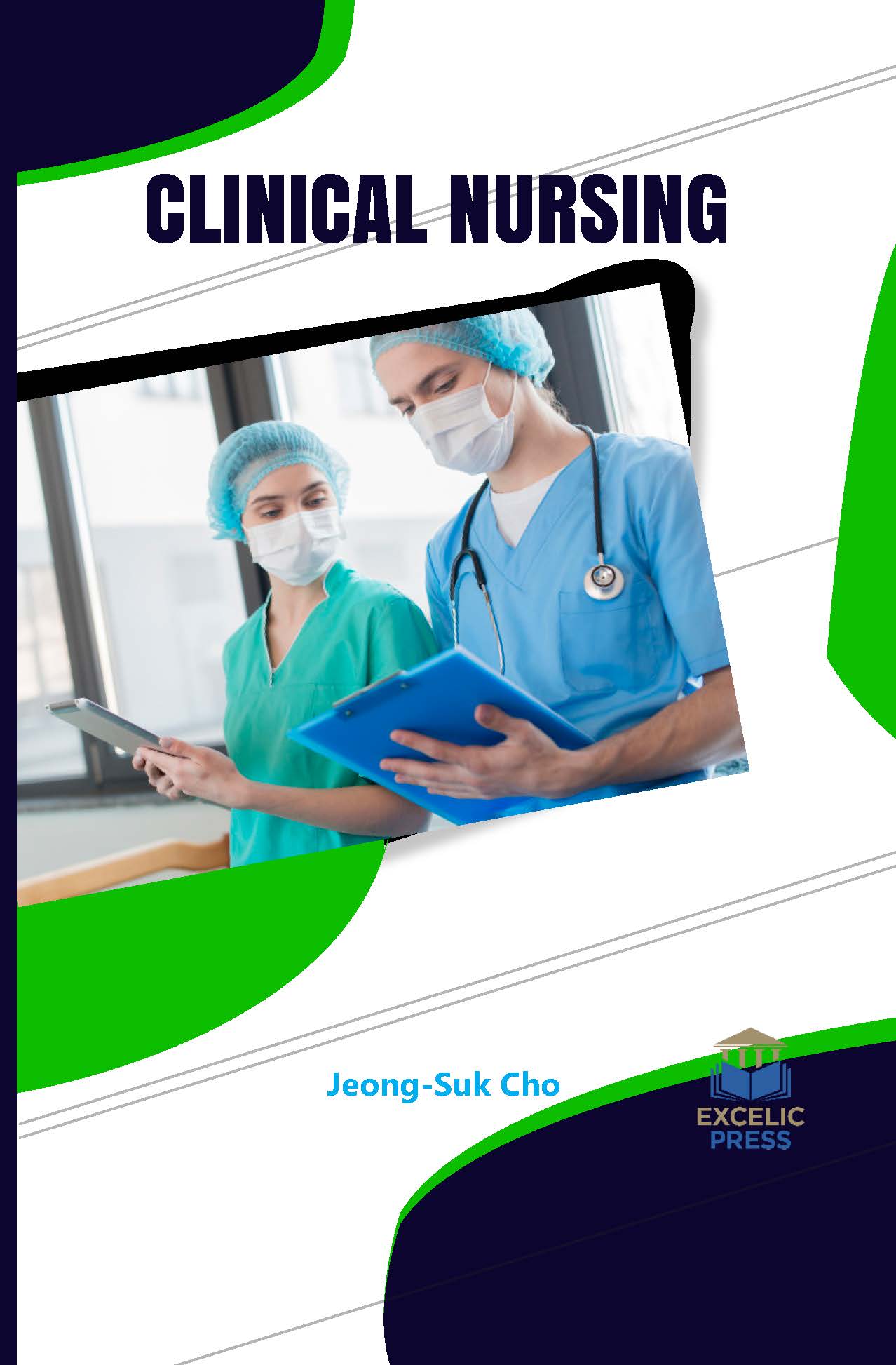 Clinical Nursing Excelic Press