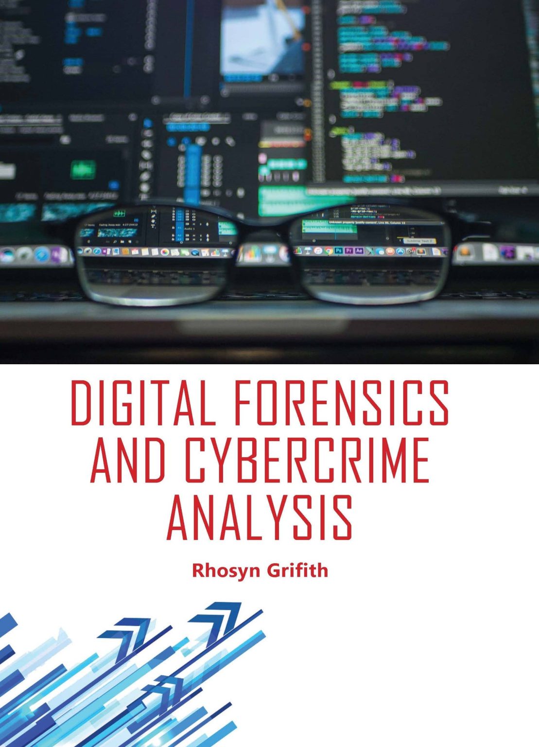 Digital Forensics And Cybercrime Analysis – Excelic Press